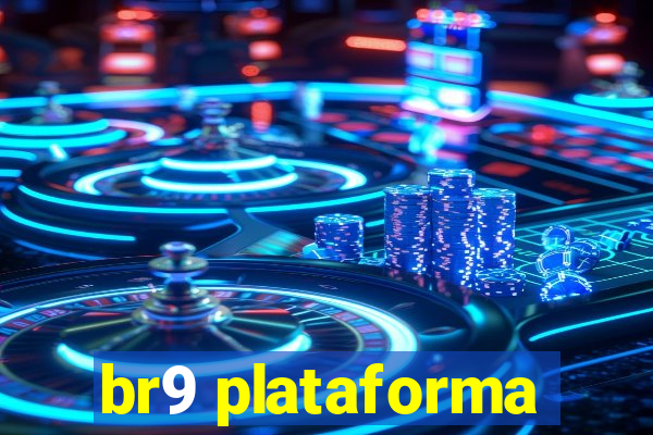 br9 plataforma