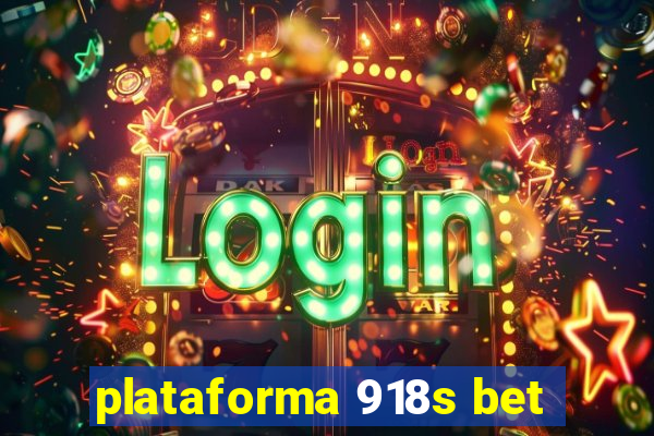 plataforma 918s bet