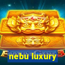 nebu luxury