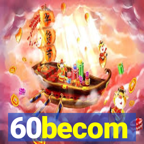 60becom