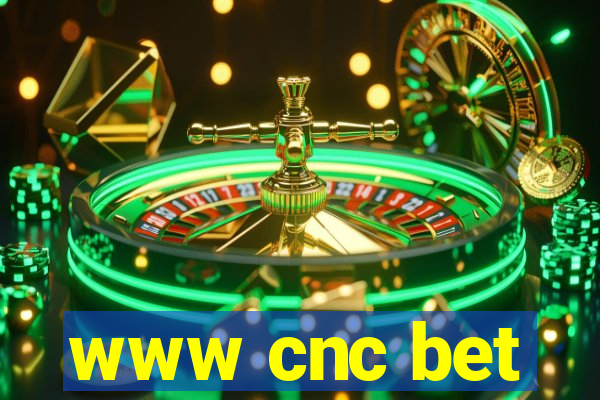 www cnc bet