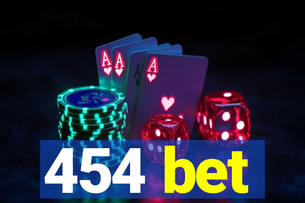 454 bet