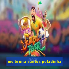 mc bruna santos peladinha