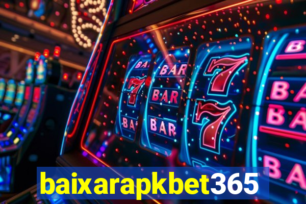 baixarapkbet365