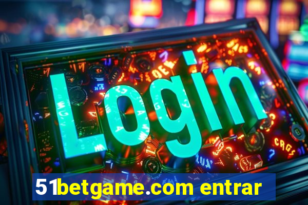 51betgame.com entrar