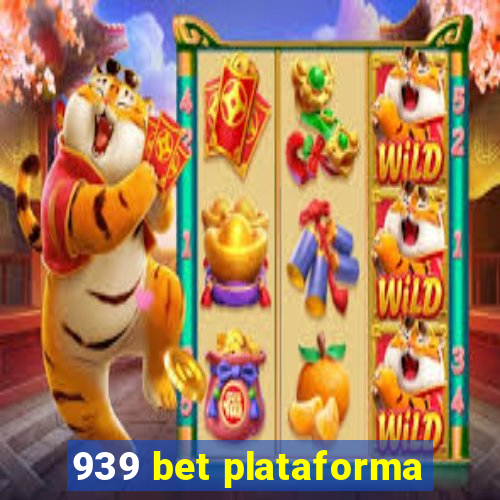 939 bet plataforma