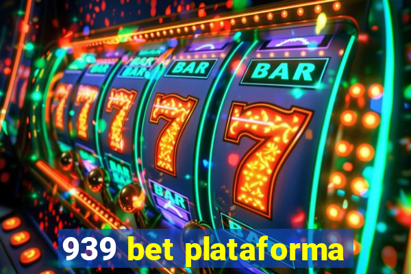 939 bet plataforma