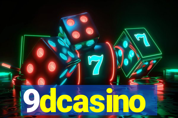 9dcasino