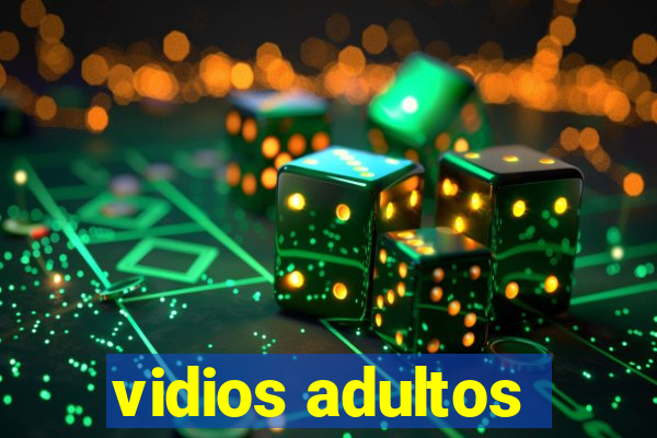 vidios adultos