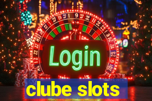 clube slots