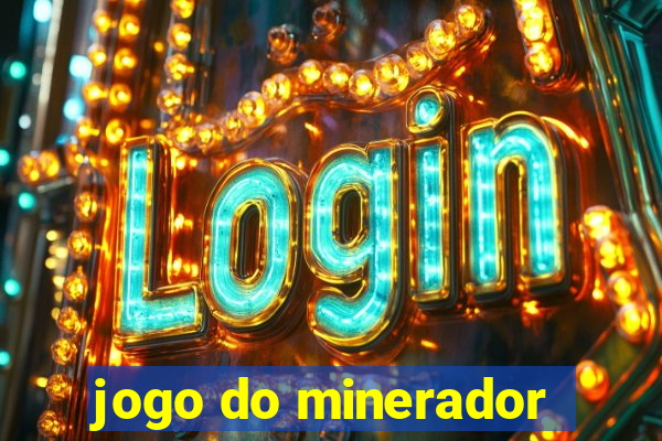 jogo do minerador