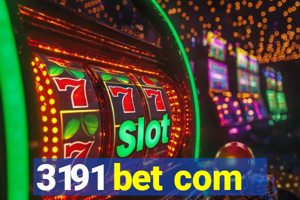 3191 bet com