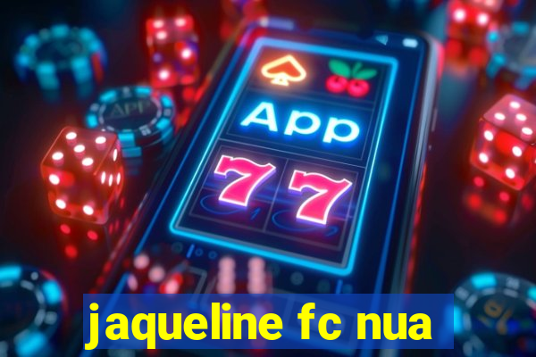 jaqueline fc nua