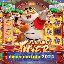 dicas cartola 2024