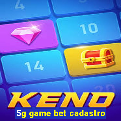 5g game bet cadastro