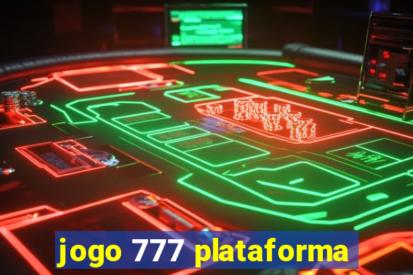 jogo 777 plataforma