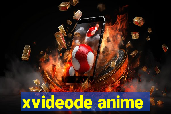 xvideode anime