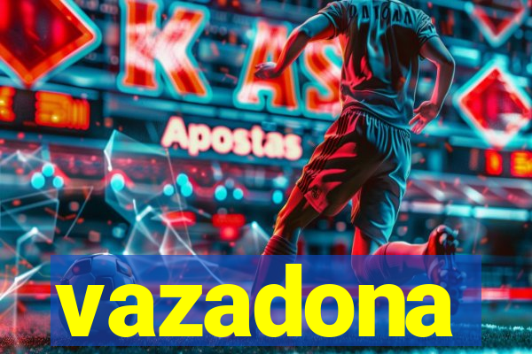 vazadona