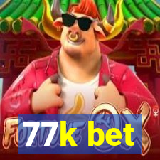 77k bet