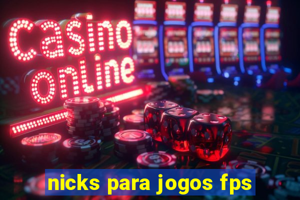 nicks para jogos fps