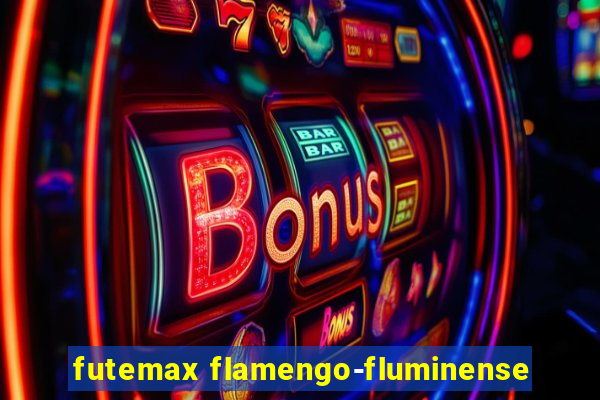 futemax flamengo-fluminense