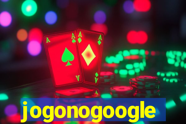 jogonogoogle