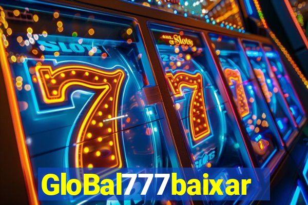 GloBal777baixar