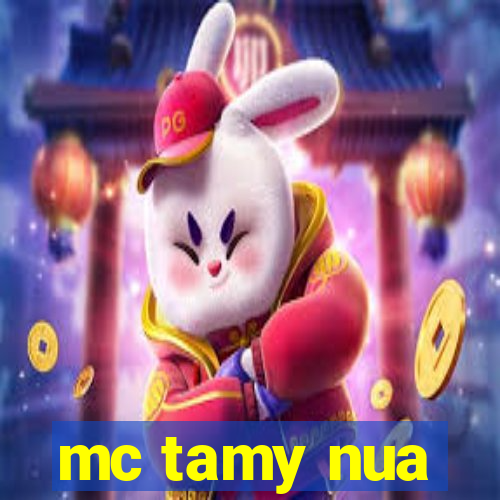 mc tamy nua