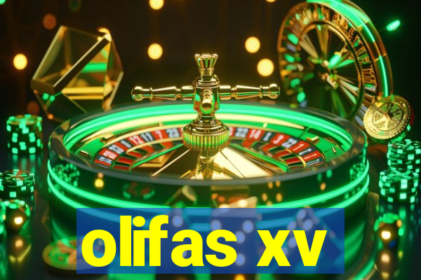 olifas xv