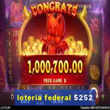 loteria federal 5252