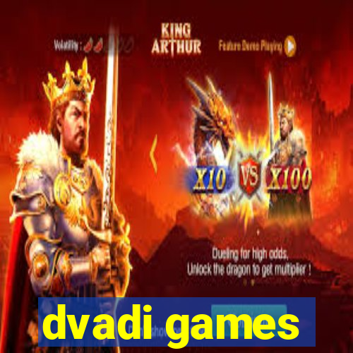 dvadi games