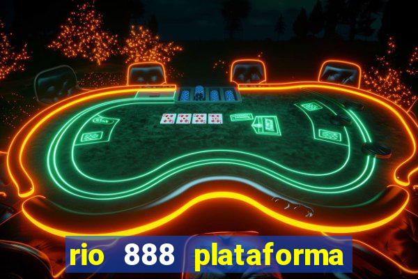 rio 888 plataforma de jogos