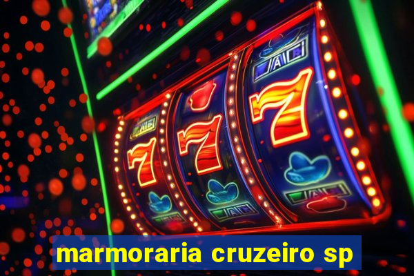 marmoraria cruzeiro sp