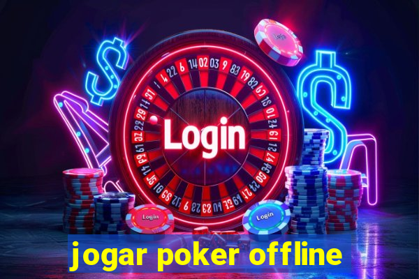 jogar poker offline