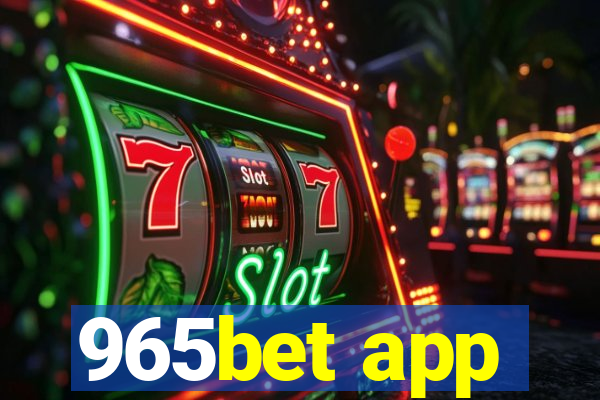 965bet app