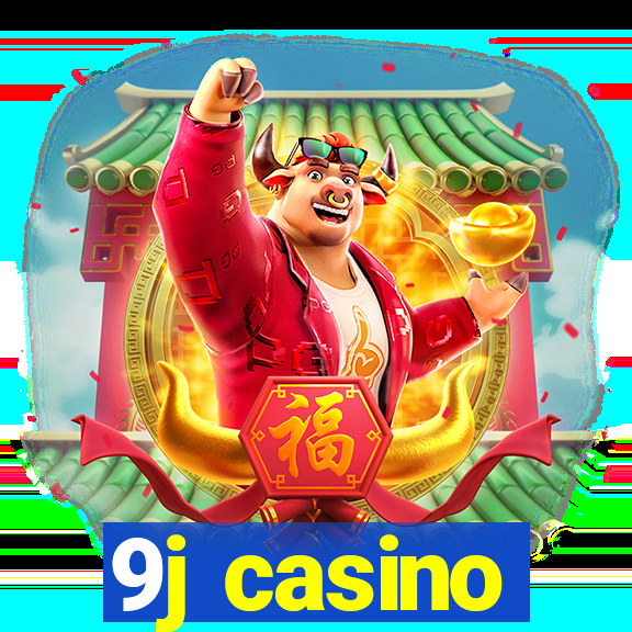 9j casino