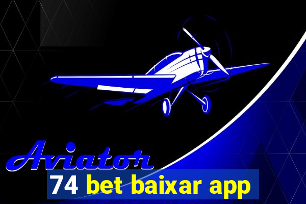 74 bet baixar app