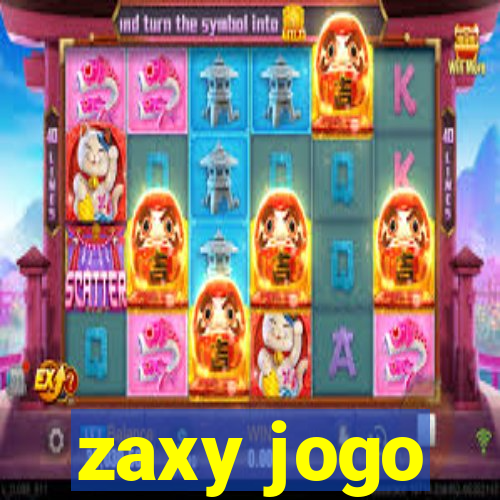 zaxy jogo