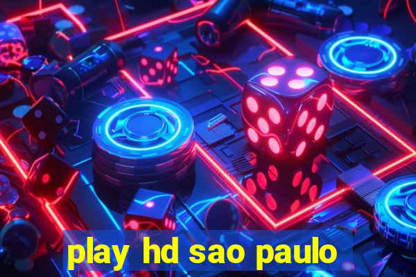 play hd sao paulo