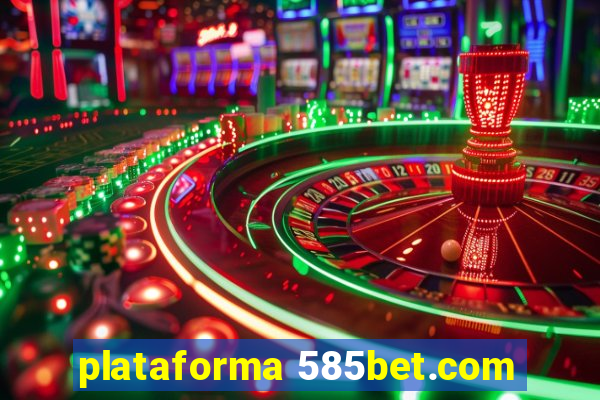 plataforma 585bet.com