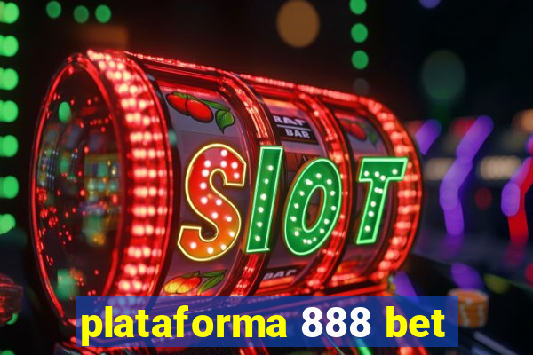 plataforma 888 bet