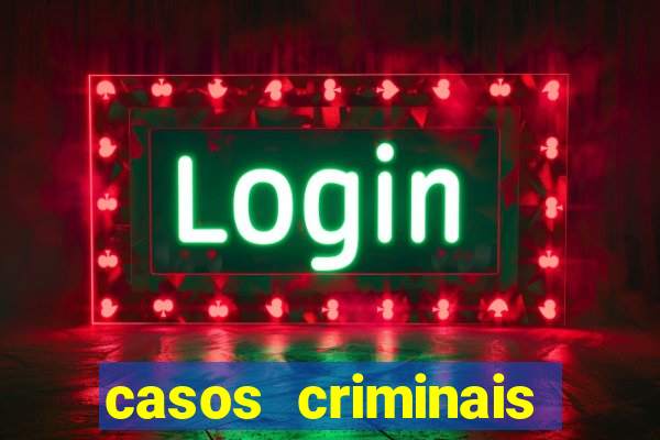 casos criminais para ler pdf