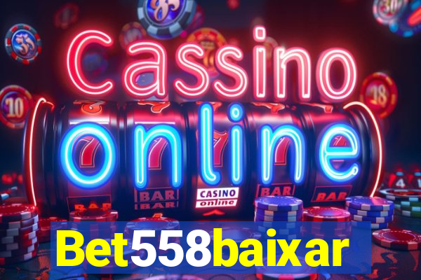 Bet558baixar