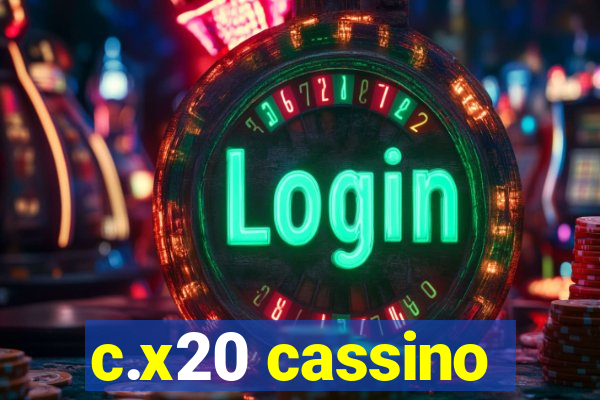 c.x20 cassino