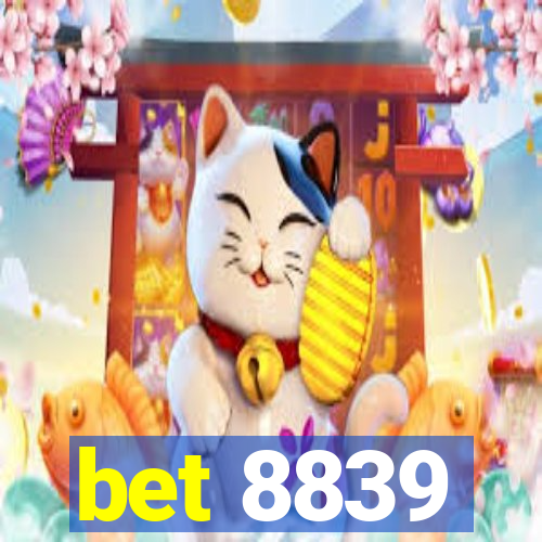 bet 8839