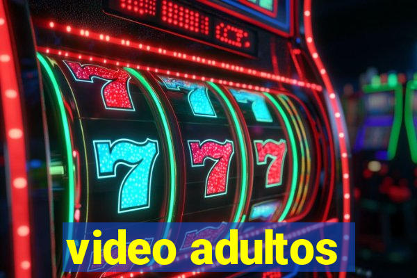 video adultos