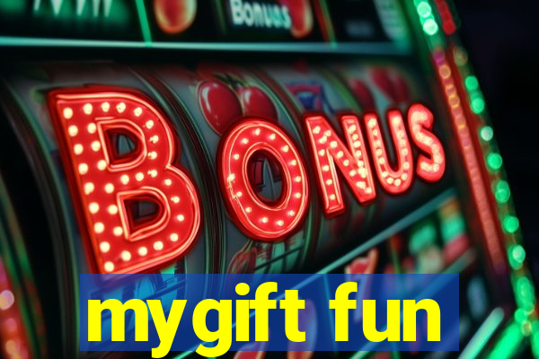 mygift fun