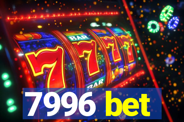 7996 bet