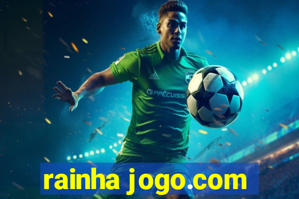 rainha jogo.com