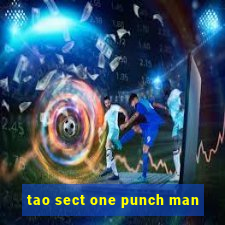 tao sect one punch man